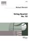 Richard Wernick: String Quartet No. 10 - Score: String Quartet: Score