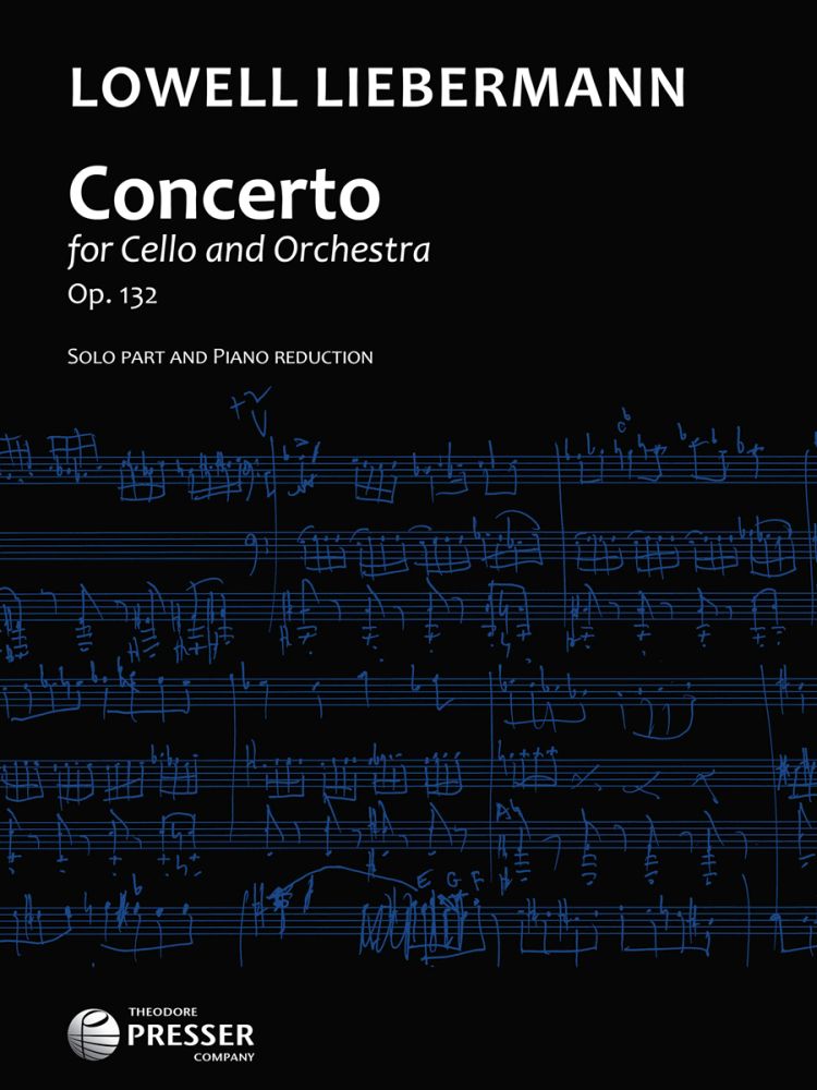 Lowell Liebermann: Concerto: Cello