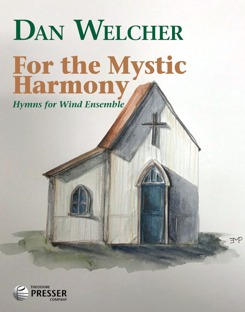 Dan Welcher: For the Mystic Harmony: Concert Band