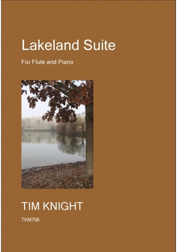 Tim Knight: Lakeland Suite: Flute: Instrumental Work