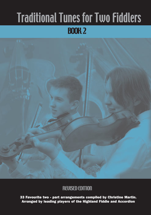 Traditional Tunes for Two Fiddlers Book 2: Violin: Instrumental Album
