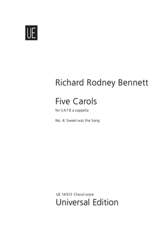 Richard Rodney Bennett: Sweet was the song: SATB: Vocal Score