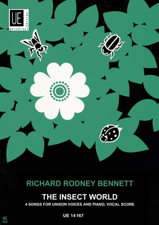 Richard Rodney Bennett: The Insect World - Die Welt der Insekten: Unison Voices: