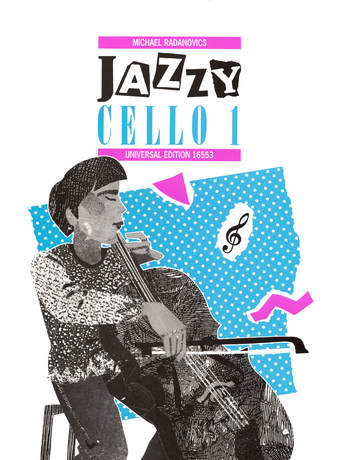 Michael Radanovics: Jazzy Cello 1: Cello: Instrumental Album