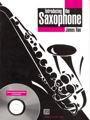 James Rae: Introducing The Saxophone: Saxophone: Instrumental Tutor