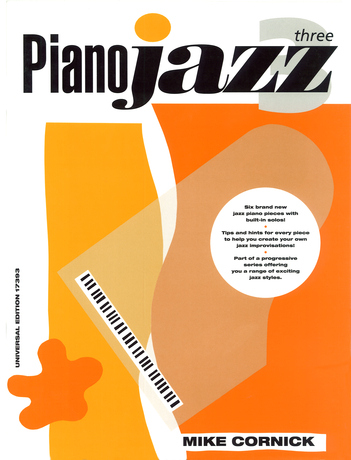 Mike Cornick: Piano Jazz 3: Piano: Instrumental Tutor