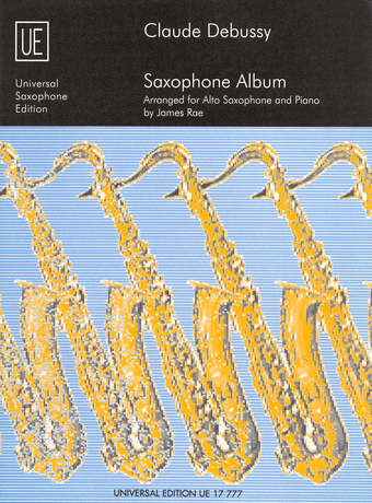 Claude Debussy: Saxophone Album: Alto Saxophone: Instrumental Album