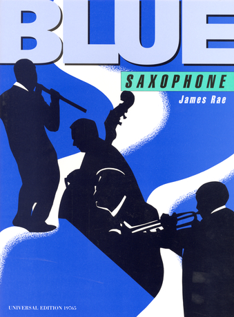 James Rae: Blue Saxophone: Saxophone: Instrumental Album