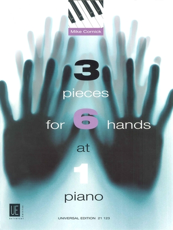 M. Cornick: 3 Pieces For 6 Hands At 1 Piano: Piano: Instrumental Album
