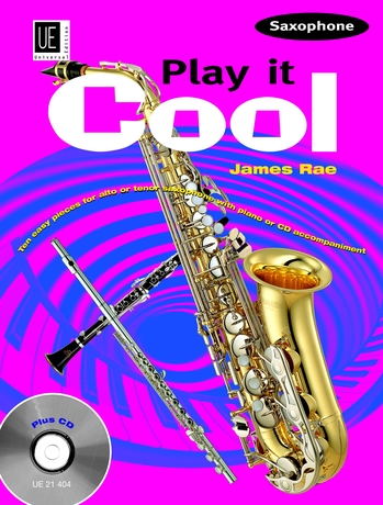 James Rae: Play It Cool: Saxophone: Instrumental Album