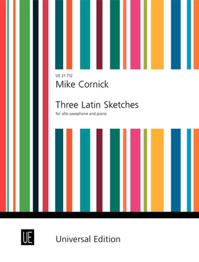 Mike Cornick: Three Latin Sketches: Alto Saxophone