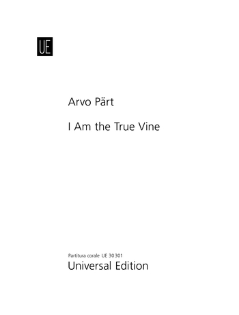 Arvo Prt: I am the true vine: SATB: Vocal Score