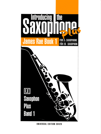 James Rae: Introducing The Saxophone Plus Vol. 1: Saxophone: Instrumental Tutor