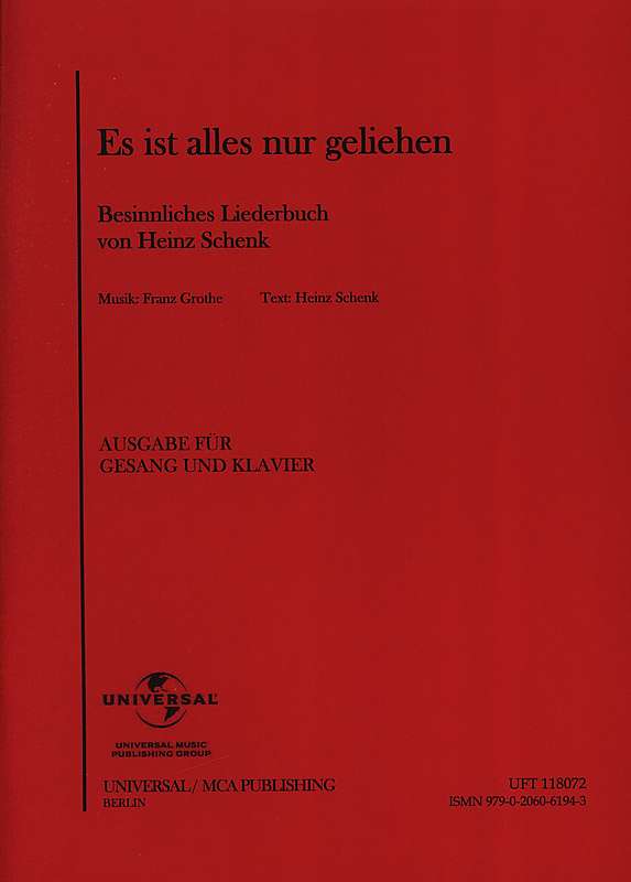 Franz Grothe: Es ist alles nur geliehen: Vocal & Piano: Vocal Work