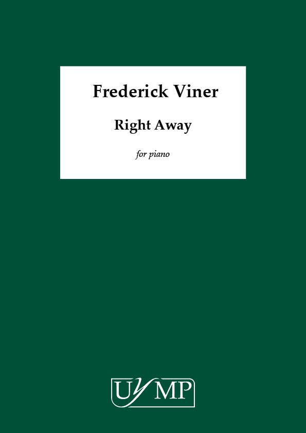 Frederick Viner: Right Away: Piano: Instrumental Work