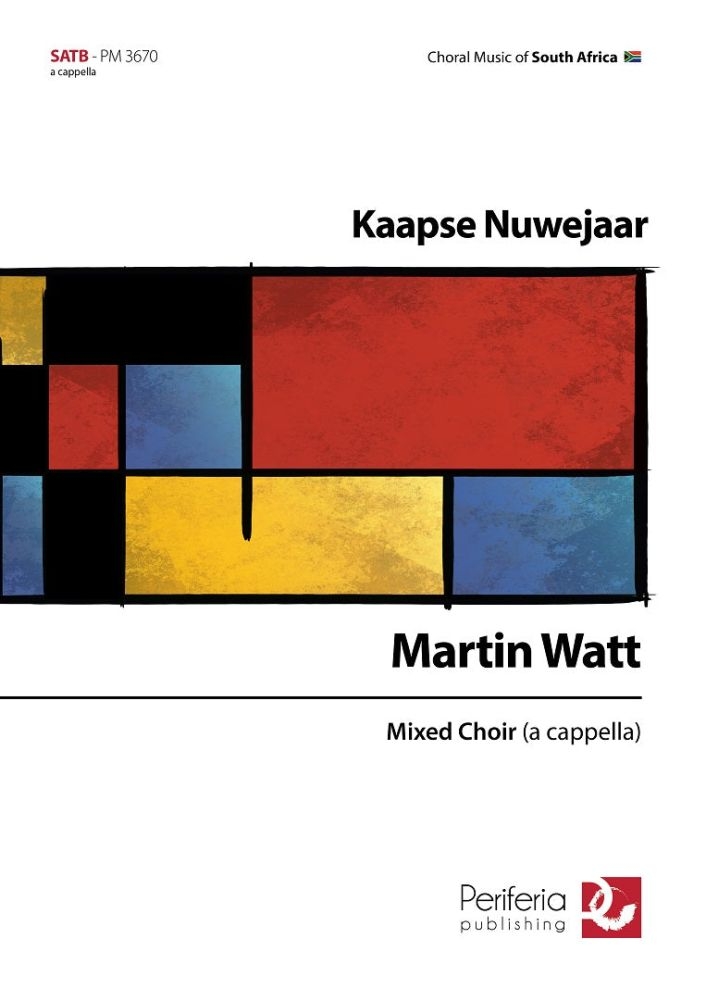 Martin Watt: Kaapse Nuwejaar: SATB: Vocal Score