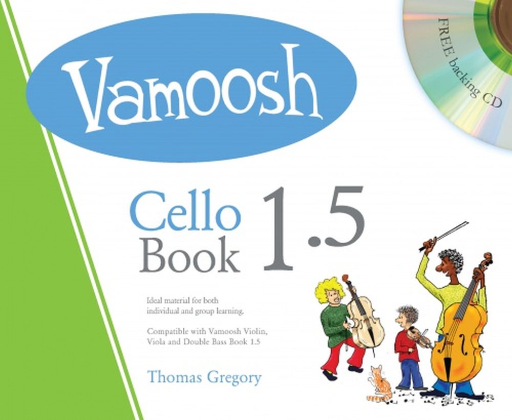 Thomas Gregory: Vamoosh Cello Book 1.5: Cello: Instrumental Tutor