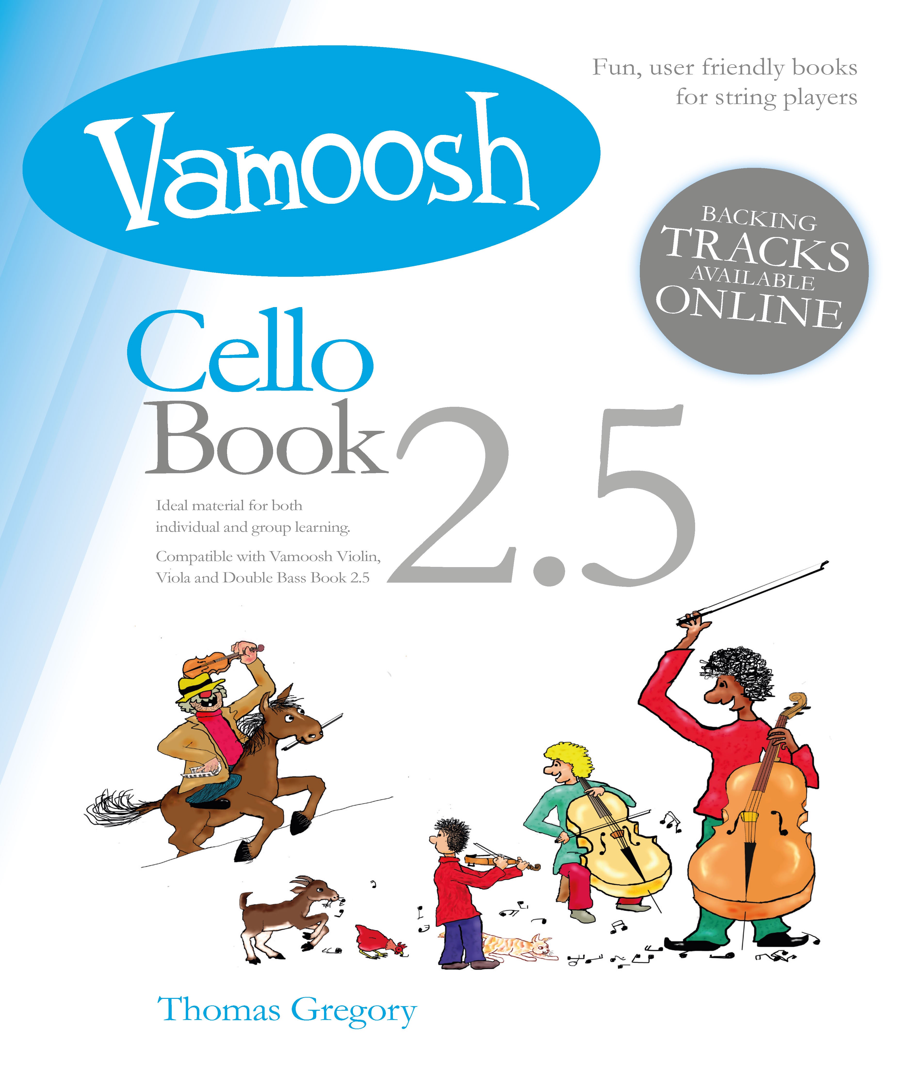 Thomas Gregory: Vamoosh Cello Book 2.5: Cello: Instrumental Tutor