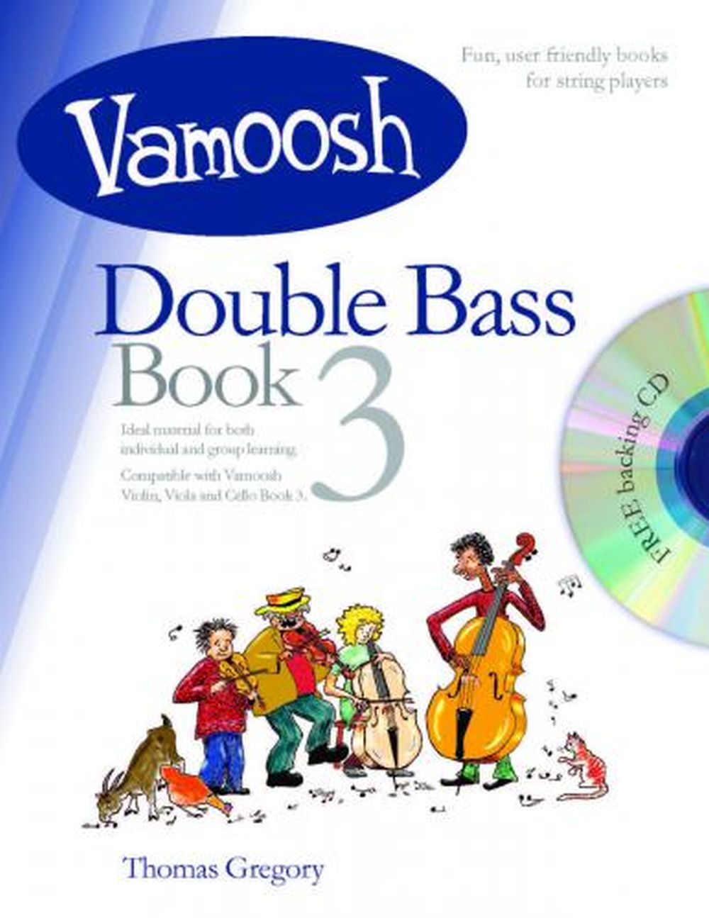 Thomas Gregory: Vamoosh Double Bass Book 3: Double Bass: Instrumental Tutor
