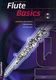 Arne Schwarzholz: Basics Flute: Flute: Instrumental Tutor