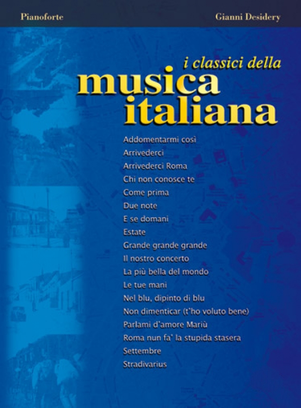 Gianni Desidery: I Classici della Musica Italiana: Piano: Instrumental Album