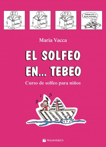 VACCA M. - El Solfeo en Tebeo 1 (Lenguaje Musical para Nios) (Grado Elemental)