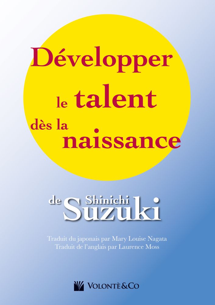 Shinichi Suzuki: Developper Le Talent Des La Naissance: Piano: Instrumental