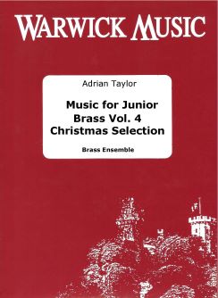 Music for Junior Brass Vol. 4 Christmas Selection: Brass Ensemble: Score & Parts