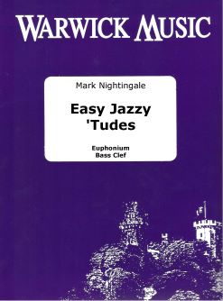 Mark Nightingale: Easy Jazzy 'Tudes bass clef and Backing Tracks: Baritone or
