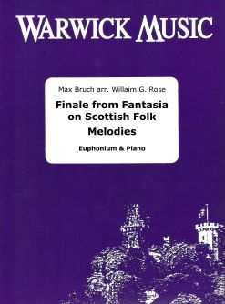 Max Bruch: Finale from Fantasia on Scottish Folk Melodies: Baritone or Euphonium