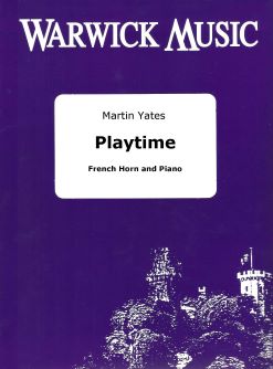 Martin Yates: Playtime: French Horn and Accomp.: Instrumental Album
