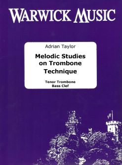 Adrian Taylor: Melodic studies on Trombone Bass Clef: Trombone Solo: