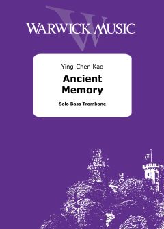 Ying-Chen Kao: Ancient Memory: Trombone Solo: Instrumental Work