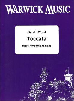 Gareth Wood: Toccata: Trombone and Accomp.: Instrumental Work