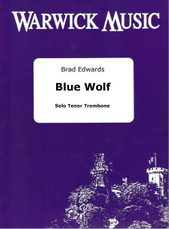 Brad Edwards: Blue Wolf Trom: Trombone Solo: Instrumental Work
