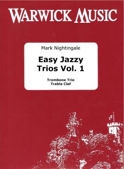 Mark Nightingale: Easy Jazzy Trios Vol 1: Trombone Ensemble: Score & Parts