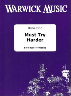 Brian Lynn: Must Try Harder: Trombone Solo: Instrumental Work