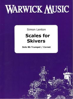 Simon Lenton: Scales for Skivers: Trumpet Solo: Instrumental Tutor