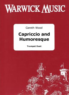 Gareth Wood: Capriccio and Humoresque: Trumpet Duet: Instrumental Album