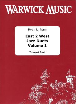 Ryan Linham: East 2 West Jazz Duets Volume 1: Trumpet Duet: Instrumental Album