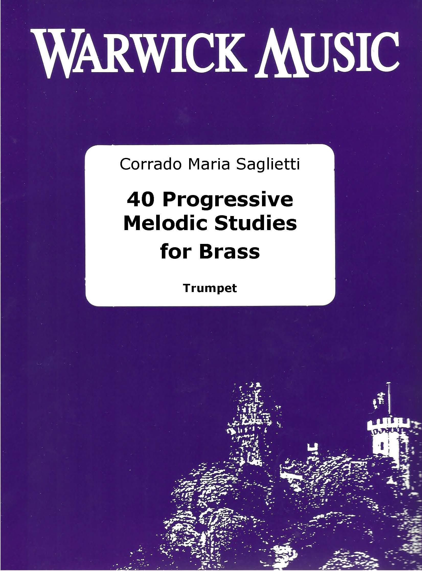 Corrado Maria Saglietti: 40 Progressive Melodic Studies for Brass: Trumpet Solo: