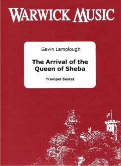Gavin Lamplough: The Arrival of The Queen of Sheba: Trumpet Ensemble: Score &