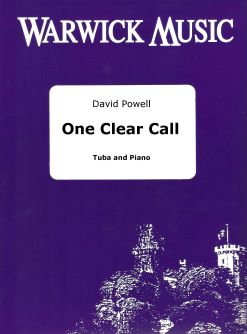 David Powell: One Clear Call: Tuba and Accomp.: Instrumental Work