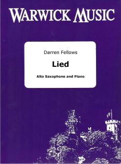 Darren Fellows: Lied: Alto Saxophone and Accomp.: Instrumental Work