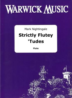 Mark Nightingale: Strictly Flutey 'Tudes: Flute Solo: Instrumental Album