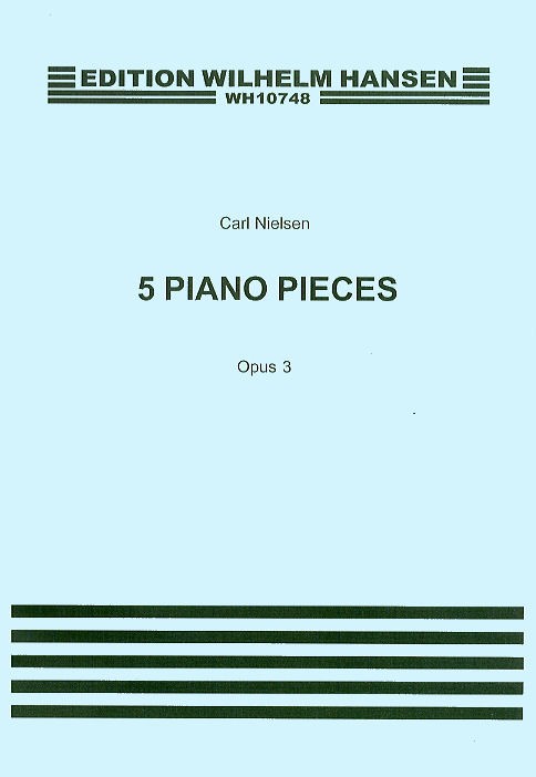 Carl Nielsen: Five Pieces For Piano Op.3: Piano: Instrumental Album