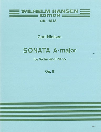 Carl Nielsen: Sonata in A major for Violin and Piano Op.9: Violin: Instrumental