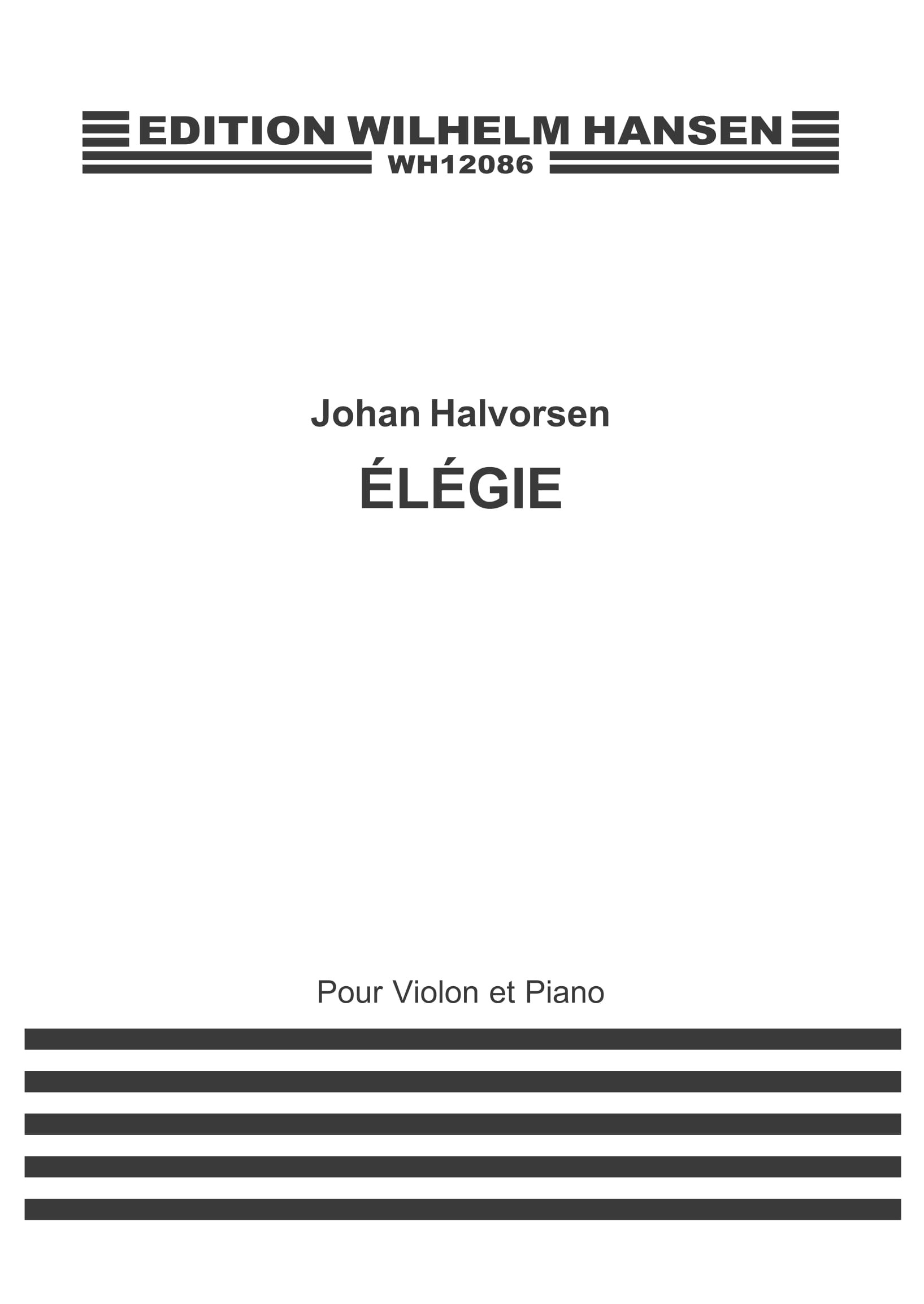 Johan Halvorsen: Elegie For Violin and Piano: Violin: Score