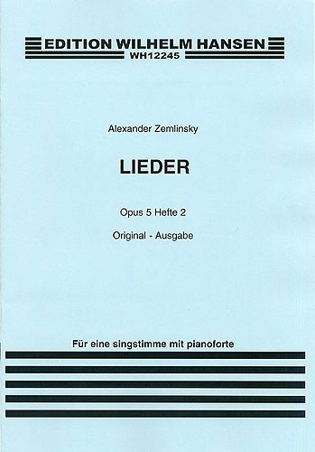 Alexander Zemlinsky: Lieder Op.5 Book 2: Medium Voice: Mixed Songbook