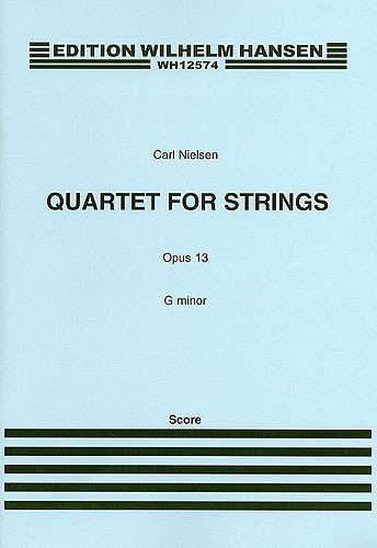 Carl Nielsen: Quartet For Strings In G Minor Op.13: String Quartet: Instrumental